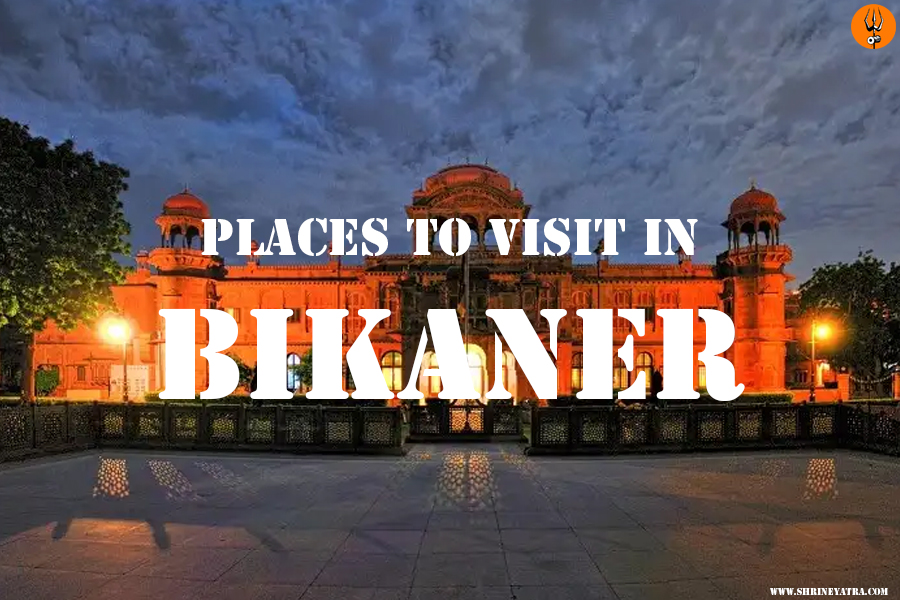 Places to Visit in Bikaner