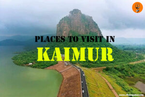 Places to Visit in Kaimur