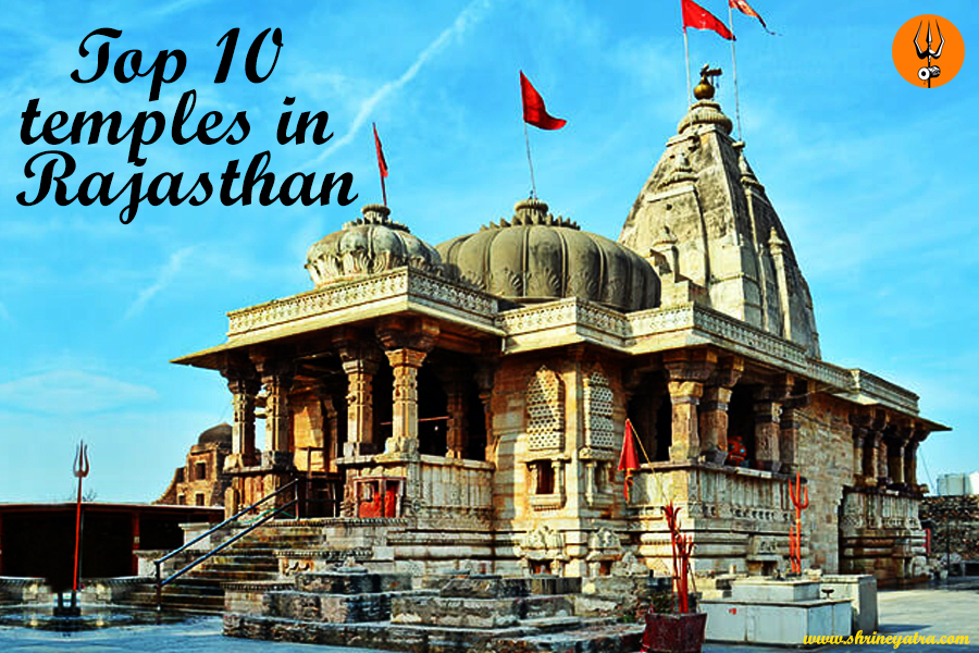 The Top 10 Most Astonishing Temples of Rajasthan