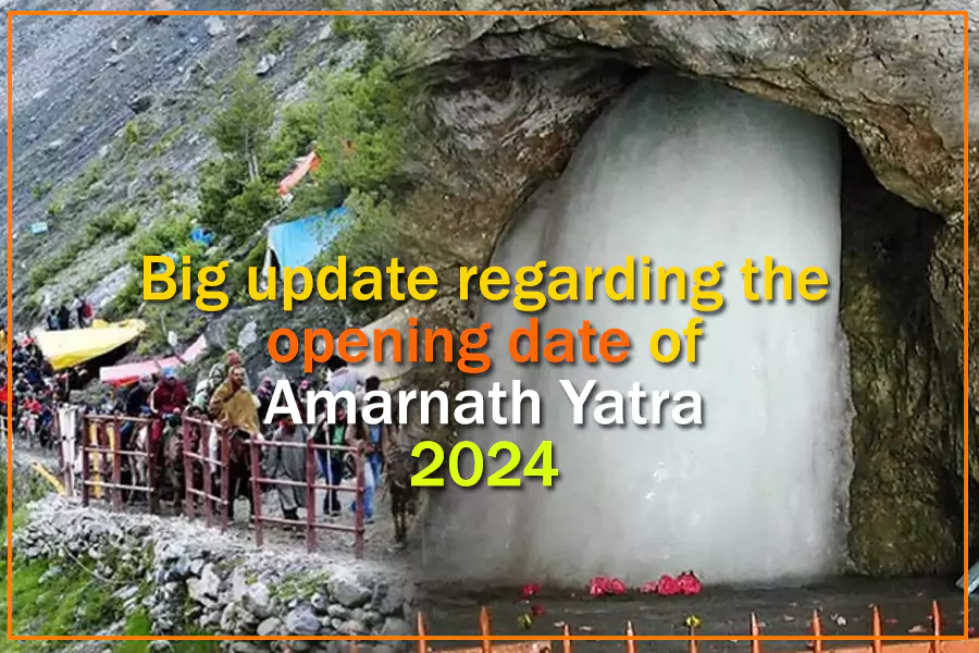Big update regarding the opening date of Amarnath Yatra 2024